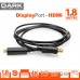 DARK 1.8 Metre DisplayPort - HDMI Kablo (Altın Uçlu 2160P) DK-CB-DPXHDMIL180